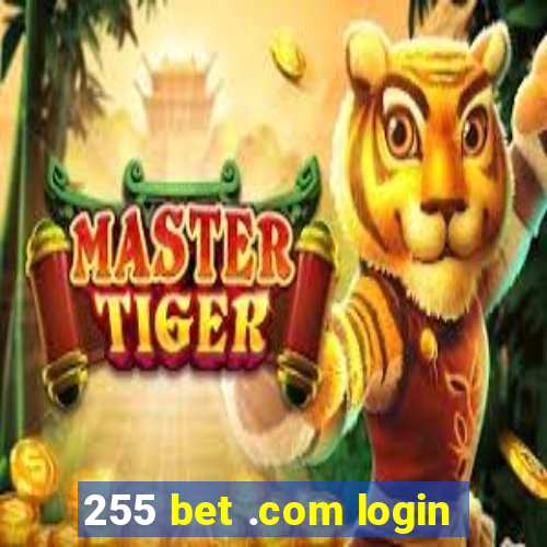 255 bet .com login